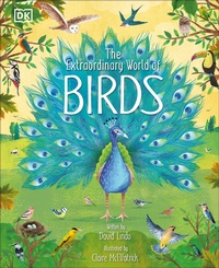 Enlarge image Cover: The Extraordinary World of Birds - DK Children