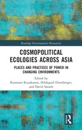 Cover: Cosmopolitical Ecologies Across Asia - Routledge