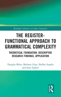 Enlarge image Cover: The Register-Functional Approach to Grammatical Complexity - Routledge