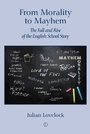 Cover: From Morality to Mayhem - Lutterworth Press