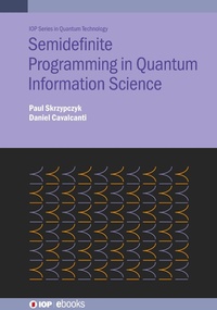Enlarge image Cover: Semidefinite Programming in Quantum Information Science - Institute of Physics Publishing