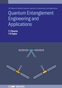 Cover: Quantum Entanglement Engineering and Applications - Institute of Physics Publishing