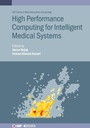 Cover: High Performance Computing for Intelligent Medical Systems - Institute of Physics Publishing