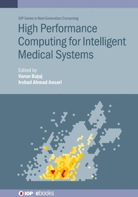 Enlarge image Cover: High Performance Computing for Intelligent Medical Systems - Institute of Physics Publishing