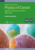 Cover: Physics of Cancer, Volume 6 (Second Edition) - Institute of Physics Publishing