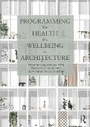 Cover: Programming for Health and Wellbeing in Architecture - Routledge