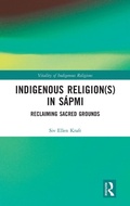 Cover: Indigenous Religion(s) in Sapmi - Routledge