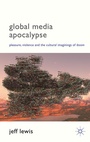 Cover: Global Media Apocalypse - Palgrave Macmillan