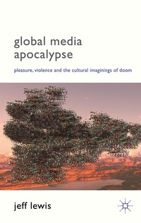 Enlarge image Cover: Global Media Apocalypse - Palgrave Macmillan
