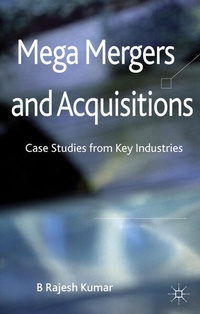 Enlarge image Cover: Mega Mergers and Acquisitions - Palgrave Macmillan