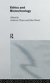 Enlarge image Cover: Ethics & Biotechnology - Routledge
