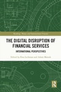 Cover: The Digital Disruption of Financial Services - Routledge