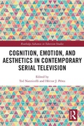 Cover: Cognition, Emotion, and Aesthetics in Contemporary Serial Television - Routledge