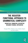 Cover: The Register-Functional Approach to Grammatical Complexity - Routledge