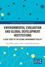 Cover: Environmental Evaluation and Global Development Institutions - Routledge