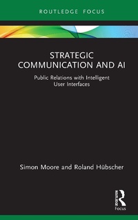 Enlarge image Cover: Strategic Communication and AI - Routledge