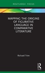 Cover: Mapping the Origins of Figurative Language in Comparative Literature - Routledge