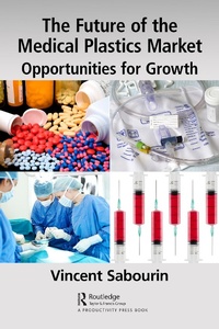 Abbildung von: The Future of the Medical Plastics Market - Productivity Press