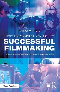 Abbildung von: The Dos and Don'ts of Successful Filmmaking - Routledge