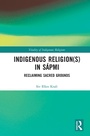 Cover: Indigenous Religion(s) in Sapmi - Routledge