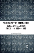 Cover: Singing Soviet Stagnation: Vocal Cycles from the USSR, 1964-1985 - Routledge