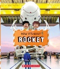 Cover: Rocket (How It's Built) - Scholastic US