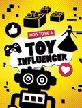 Cover: How to be a Toy Influencer - Raintree