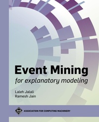 Abbildung von: Event Mining for Explanatory Modeling - Association of Computing Machinery,U.S.