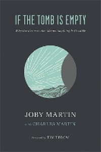 Enlarge image Cover: If the Tomb Is Empty - FaithWords