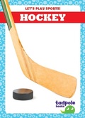 Cover: Hockey - Tadpole Books