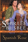 Cover: The Spanish Rose (The Reckless Brides, Book 1) - Epublishing Works!