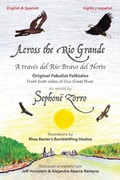 Cover: Across the Rio Grande/A traves del Rio Bravo del Norte - Handersen Publishing