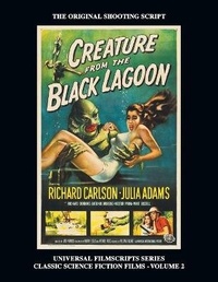Abbildung von: Creature from the Black Lagoon (Universal Filmscripts Series Classic Science Fiction) - BEARMANOR MEDIA