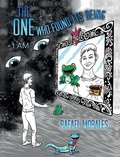 Cover: The One Who Found Its Being - Palmetto Publishing