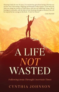 Enlarge image Cover: A Life Not Wasted - Trilogy Christian Publishing