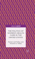 Abbildung von: The Politics of Women's Health Care in the United States - Palgrave Pivot