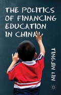 Cover: The Politics of Financing Education in China - Palgrave Macmillan