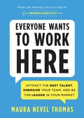 Cover: Everyone Wants to Work Here - Simple Truths, LLC