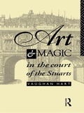 Cover: Art and Magic in the Court of the Stuarts - Routledge
