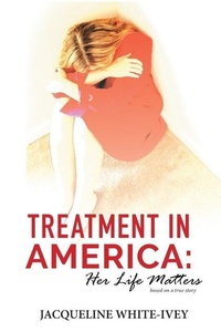 Abbildung von: Treatment in America - Maemo Publishing, LLC