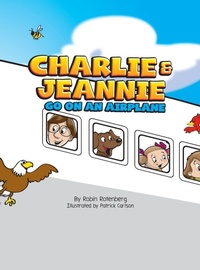 Enlarge image Cover: Charlie and Jeannie Go On An Airplane - Rotenberg Consulting LLC