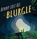 Cover: Benny Lost His Blurgle - Lovely Tale Publishing