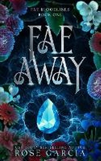 Enlarge image Cover: Fae Away - Rose Garcia Books