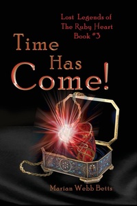 Abbildung von: Time Has Come! - Lost Legends Publishing, LLC