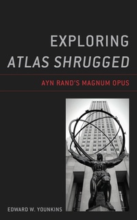 Enlarge image Cover: Exploring Atlas Shrugged - Lexington Books