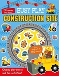 Cover: Busy Play Construction Site - Two Windmills Limited