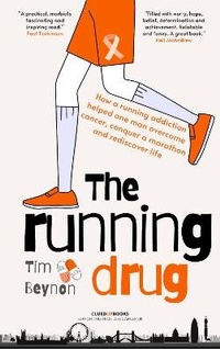 Enlarge image Cover: The Running Drug - Tim Beynon Publishing