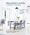 Cover: Relaxed Living, Happy Home - Ryland, Peters & Small Ltd
