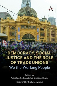 Abbildung von: Democracy, Social Justice and the Role of Trade Unions - Anthem Press