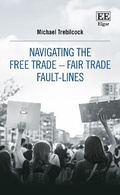 Cover: Navigating the Free Trade-Fair Trade Fault-Lines - Edward Elgar Publishing